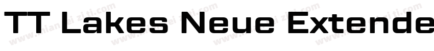TT Lakes Neue Extended Bold字体转换